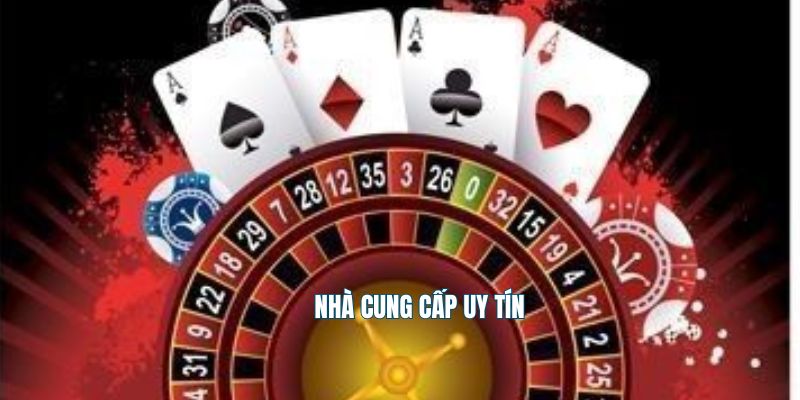 Nhà cung cấp uy tín